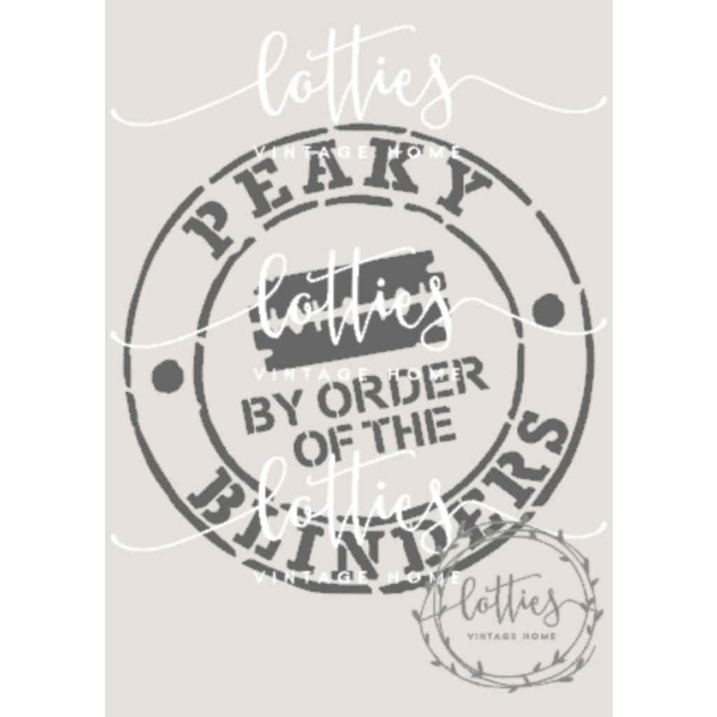 BY ORDER OF THE - PEAKY BLINDERS STAMP A5 STENCIL Lotties Vintage Home