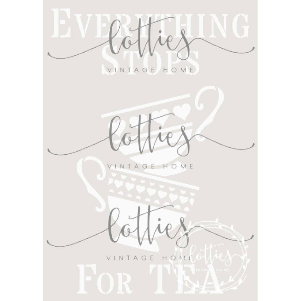 Everything Stops For Tea  A5 Stencil