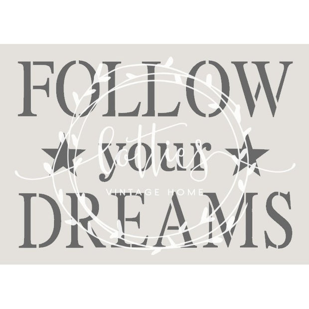 FOLLOW YOUR DREAMS A5 STENCIL