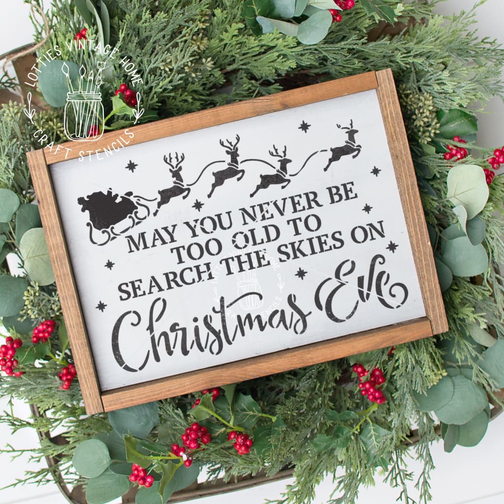 MAY YOU NEVER BE TOO OLD TO SEARCH THE SKIES ON CHRISTMAS EVE A5 STENCIL Lotties Vintage Home