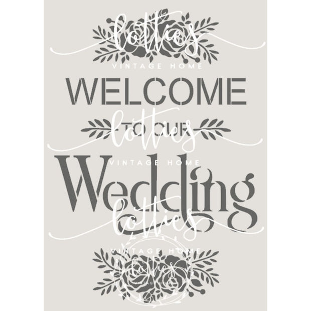 Welcome To Our Wedding A3 Stencil Lotties Vintage Home