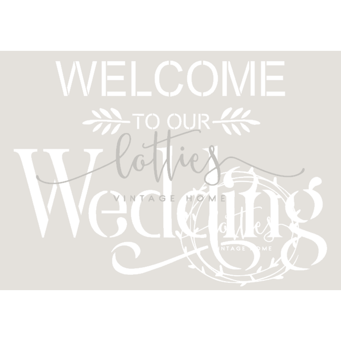 WELCOME TO OUR WEDDING A5 STENCIL