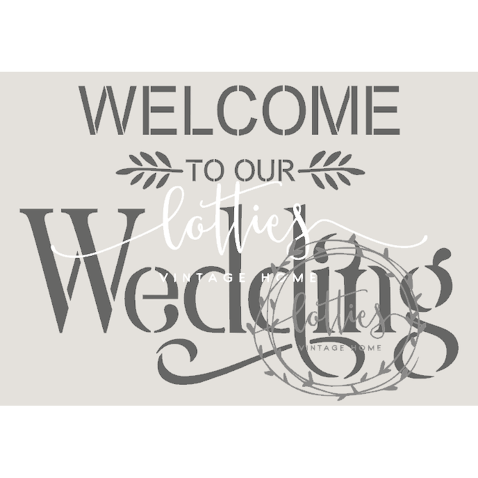 WELCOME TO OUR WEDDING A5 STENCIL